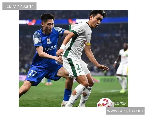 上海绿地申花与北京国安上半场激战回顾与精彩瞬间分析